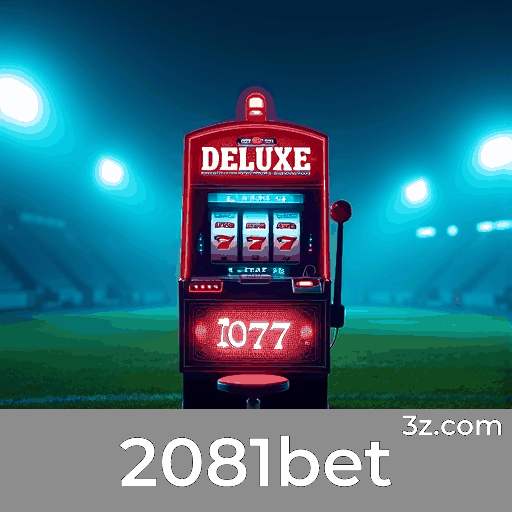 2081bet: Plataforma de Apostas Esportivas de Excelência